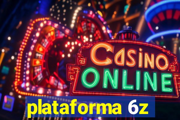 plataforma 6z